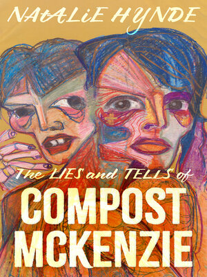 cover image of The Lies and Tells of Compost Mckenzie